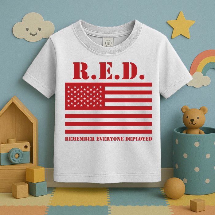 R.E.D. Friday | On Fridays We Wear Red | Remember Everyone Deployed Toddler T-Shirt