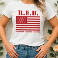 R.E.D. Friday | On Fridays We Wear Red | Remember Everyone Deployed Womens T-Shirt