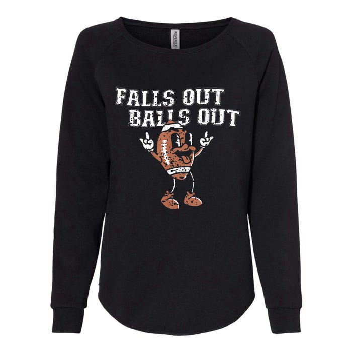 Retro Falls Out Balls Out Football Vintage Thanksgiving Womens California Wash Sweatshirt