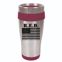 R.E.D. Friday | On Fridays We Wear Red | Remember Everyone Deployed 16oz Travel Tumbler