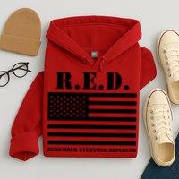 R.E.D. Friday | On Fridays We Wear Red | Remember Everyone Deployed Hoodie