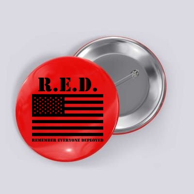 R.E.D. Friday | On Fridays We Wear Red | Remember Everyone Deployed Button