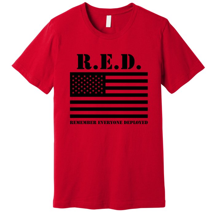 R.E.D. Friday | On Fridays We Wear Red | Remember Everyone Deployed Premium T-Shirt