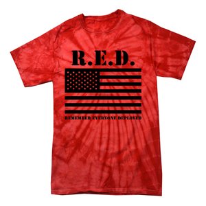 R.E.D. Friday | On Fridays We Wear Red | Remember Everyone Deployed Tie-Dye T-Shirt