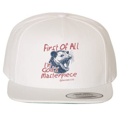 Raccoon First Of All IM GodS Masterpiece Funny Saying Wool Snapback Cap