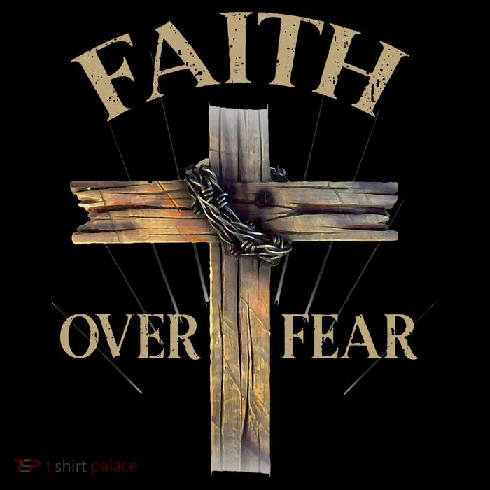 Religious Faith Over Fear Christian Cross T-Shirt
