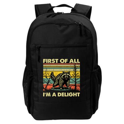Retro First Of All IM A Delight Funny Angry Raccoon Animal Meaningful Gift Daily Commute Backpack