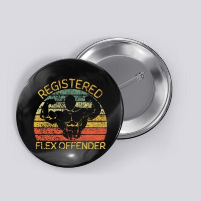 Registered Flex Offender Funny Gym Button