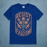 Resist Fascism Protest Trump Anti Trump  T-Shirt