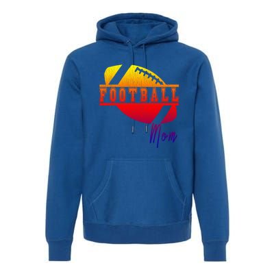 Retro Football Parent Design Meaningful Gift Matching Family Meaningful Gift Mom Premium Hoodie