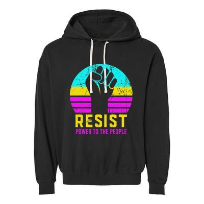 Resist Fascism Power To The People Garment-Dyed Fleece Hoodie