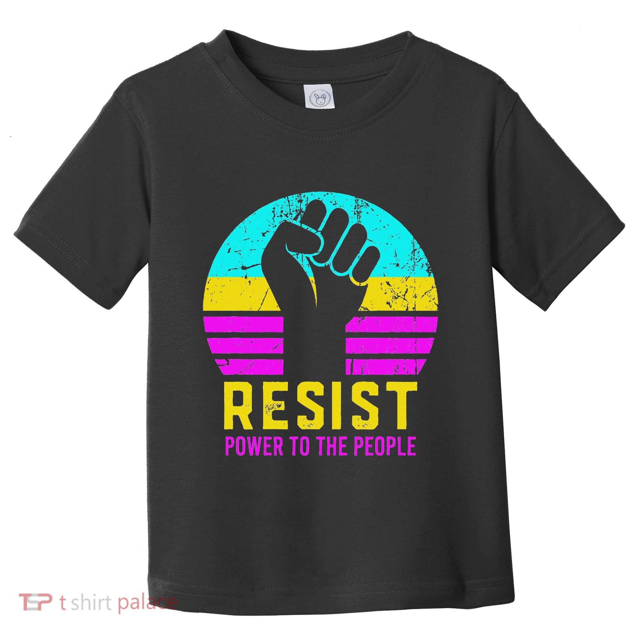 Resist Fascism Power To The People Toddler T-Shirt