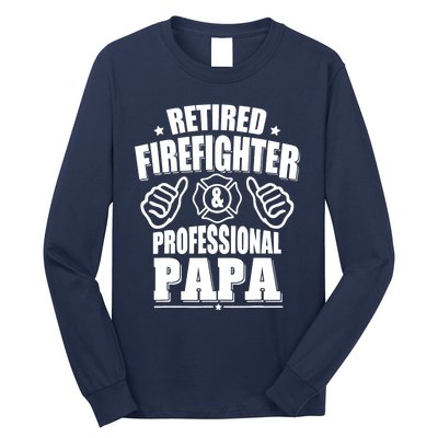 Retired Firefighter & Papa Retirement Gift Long Sleeve Shirt