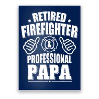 Retired Firefighter & Papa Retirement Gift Poster