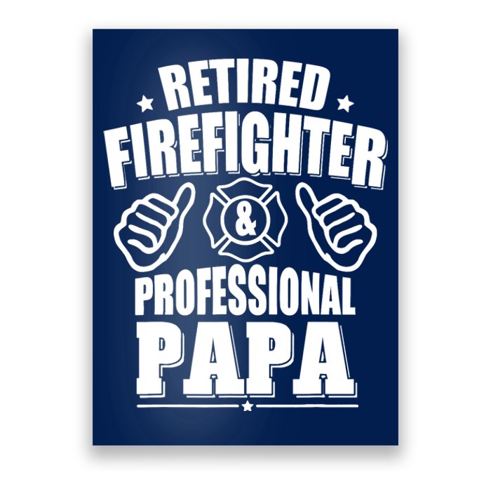 Retired Firefighter & Papa Retirement Gift Poster