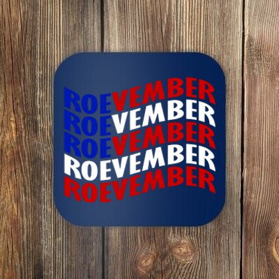 Roevember Feminist Pro Choice November Coaster