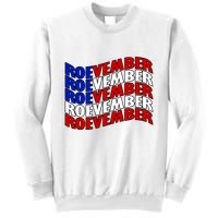 Roevember Feminist Pro Choice November Sweatshirt