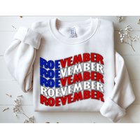Roevember Feminist Pro Choice November Sweatshirt