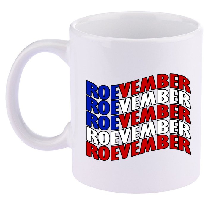 Roevember Feminist Pro Choice November 11oz C Handle Ceramic Mug