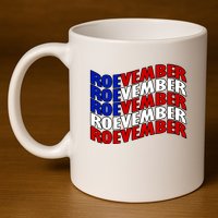 Roevember Feminist Pro Choice November 11oz C Handle Ceramic Mug