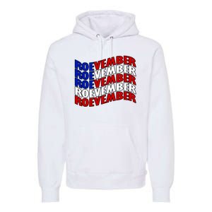 Roevember Feminist Pro Choice November Premium Hoodie