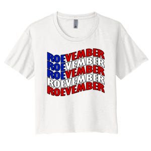 Roevember Feminist Pro Choice November Women's Crop Top Tee