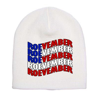 Roevember Feminist Pro Choice November Short Acrylic Beanie