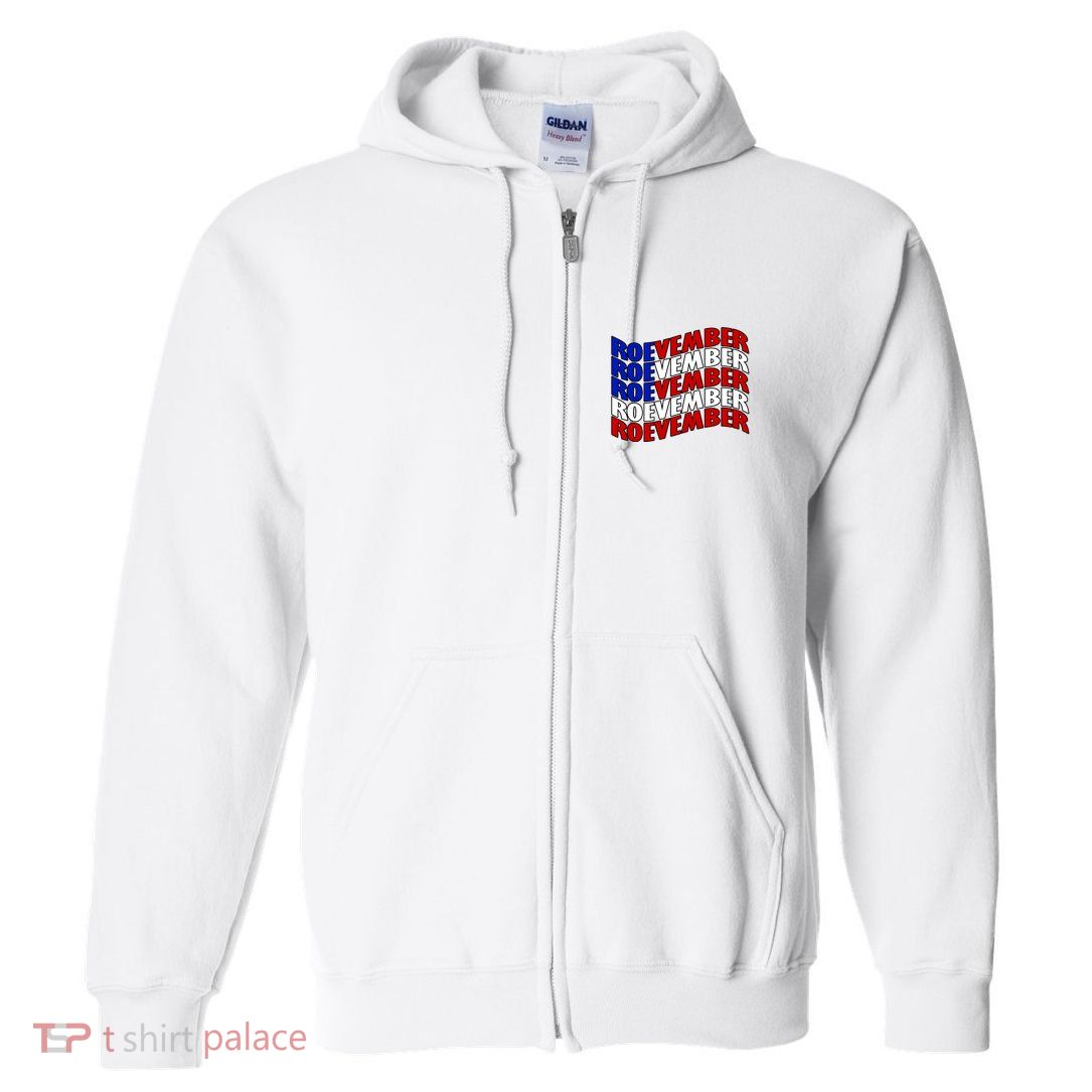 Roevember Feminist Pro Choice November Full Zip Hoodie