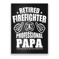 Retired Firefighter & Papa Retirement Gift Poster