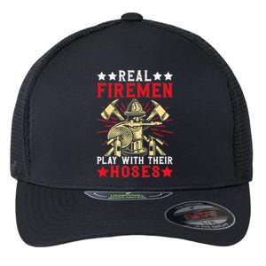 Real Fire Play With Their Hoses Funny Firefighting Premium Flexfit Unipanel Trucker Cap