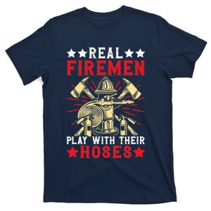 Real Fire Play With Their Hoses Funny Firefighting Premium T-Shirt