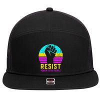 Resist Fascism Power To The People 7 Panel Mesh Trucker Snapback Hat