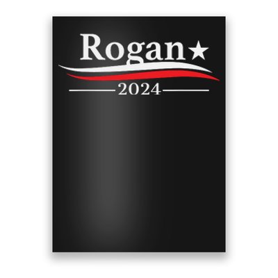 Rogan For President 2024 Poster