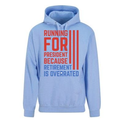 Running For President Because Retirement Is Overrated Unisex Surf Hoodie