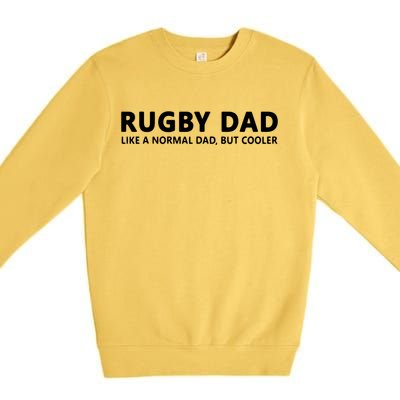 Rugby Father Rugby Dad Premium Crewneck Sweatshirt