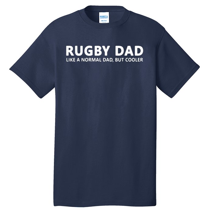 Rugby Father Rugby Dad Tall T-Shirt