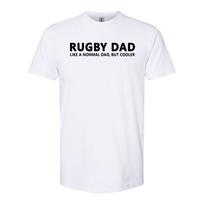 Rugby Father Rugby Dad Softstyle CVC T-Shirt