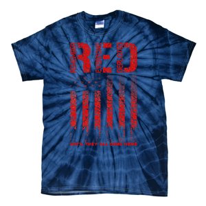 Red Friday Remember Everyone Deployed Every Friday Veterans Tie-Dye T-Shirt