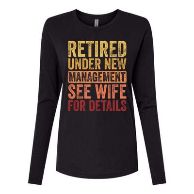 Retirement Funny Retired Under New Management See Wife For Details Womens Cotton Relaxed Long Sleeve T-Shirt