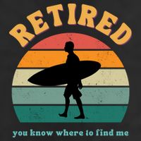 Retired Funny Retirement Beach Gift Cool Comfort Performance Bucket Hat