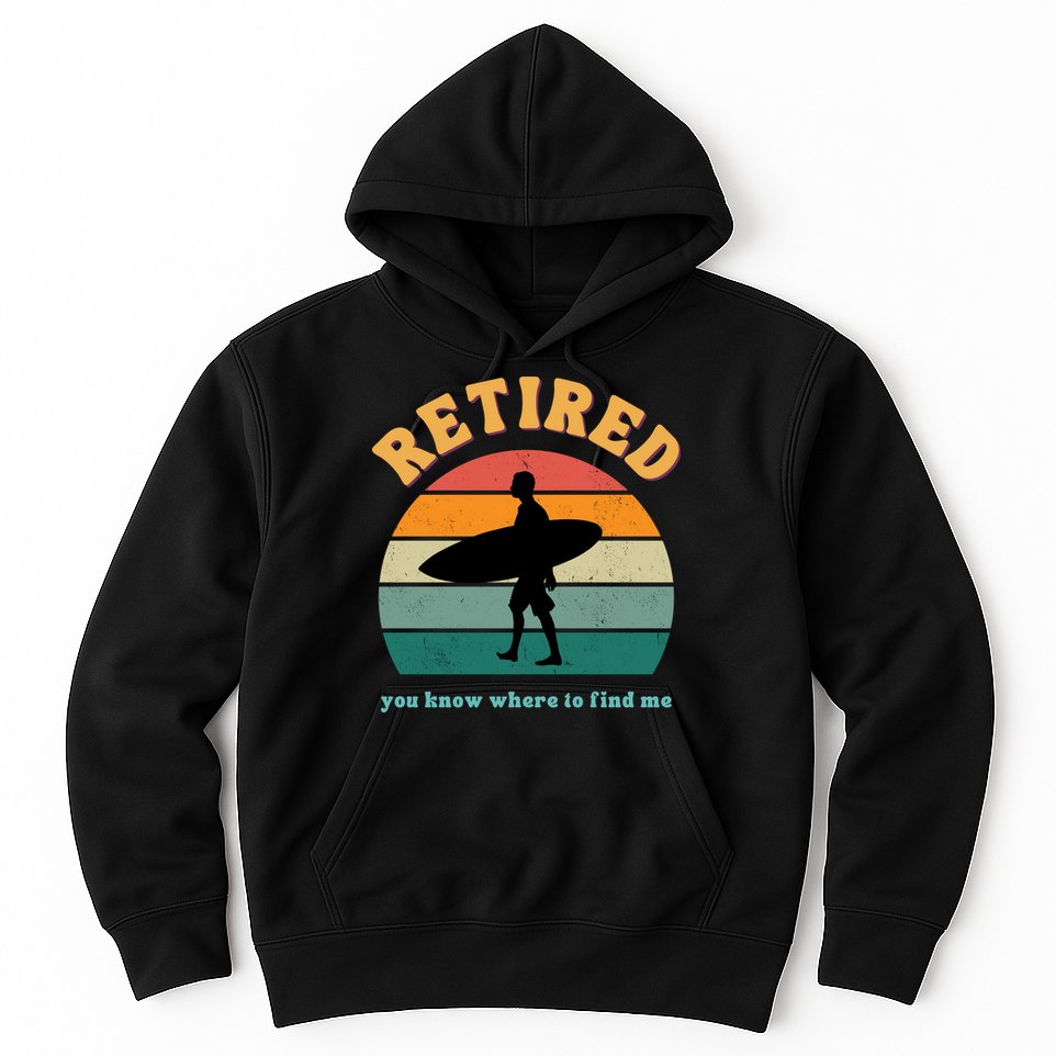 Retired Funny Retirement Beach Gift Hoodie