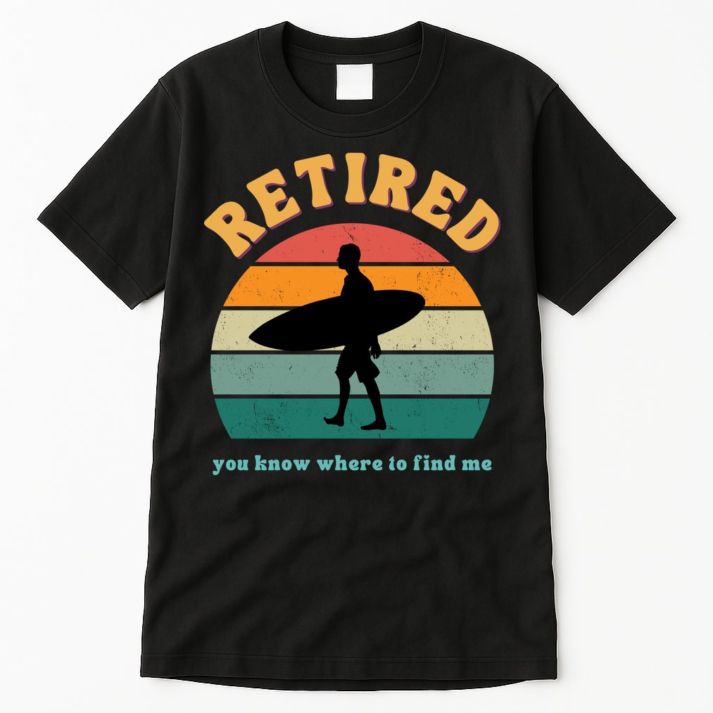 Retired Funny Retirement Beach Gift Tall T-Shirt