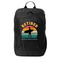 Retired Funny Retirement Beach Gift City Backpack
