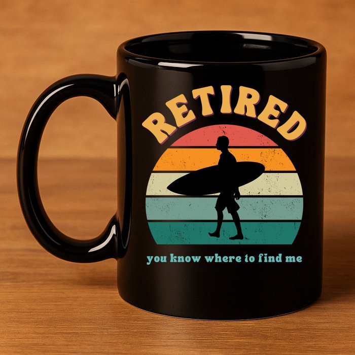 Retired Funny Retirement Beach Gift 11oz C Handle Ceramic Mug