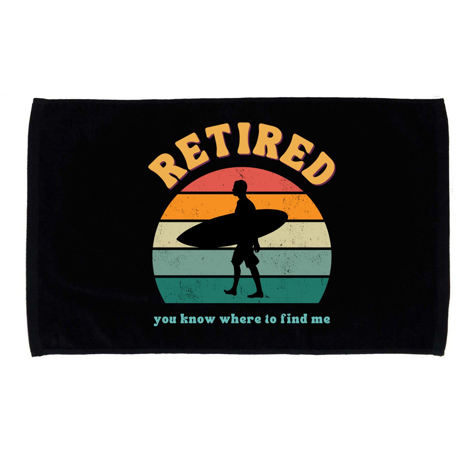 Retired Funny Retirement Beach Gift Microfiber Hand Towel