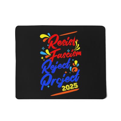 Resist Fascism Reject Project 2025 Mousepad