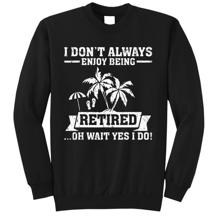 Retired Funny Retiree Funny Retirement Party Sweatshirt