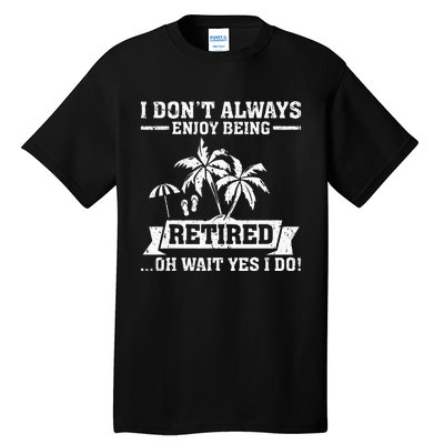 Retired Funny Retiree Funny Retirement Party Tall T-Shirt