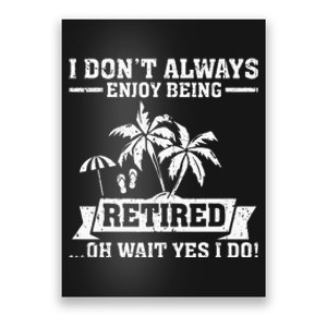 Retired Funny Retiree Funny Retirement Party Poster