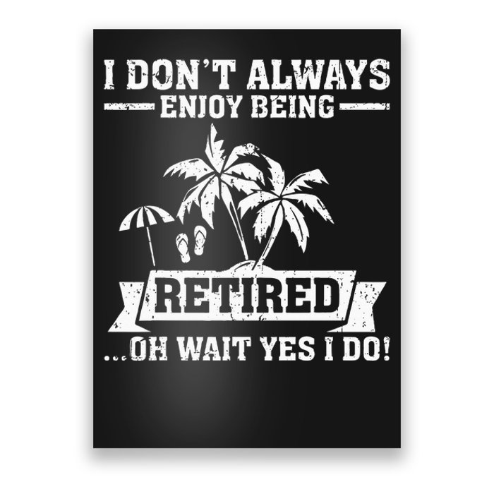 Retired Funny Retiree Funny Retirement Party Poster